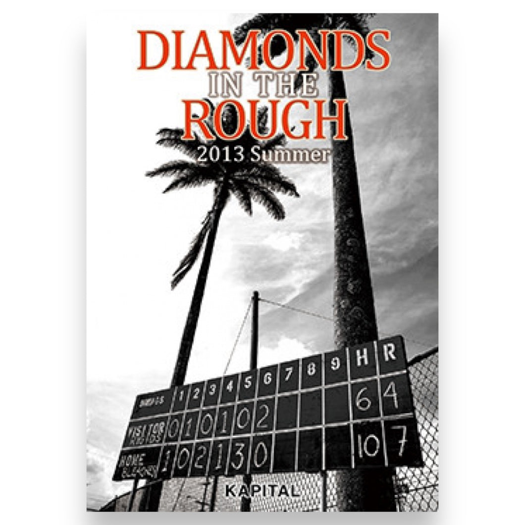 Kapital Lookbook - DIAMONDS IN THE ROUGH (Summer 2013)
